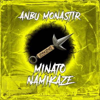 Minato Namikaze by Anbu Monastir