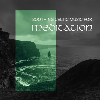 Soothing Celtic Music for Meditation: Anxiety Relief, Spiritual Rebirth, Mind Reset, Celtic Drum & Harp by Natural New Age Maker!