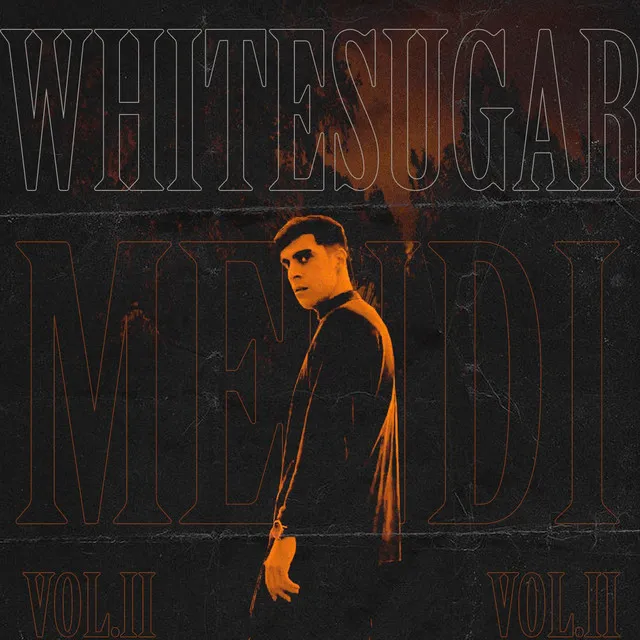 White Sugar, Vol. II