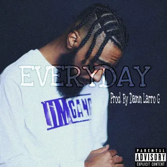 Everyday by Calico tha Beast