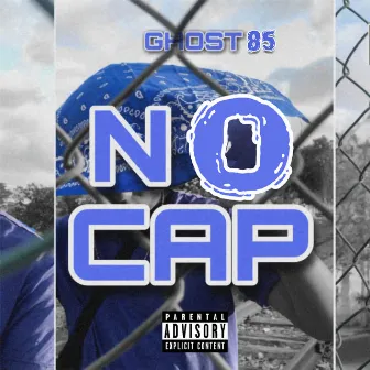 No Cap by Ghost 85