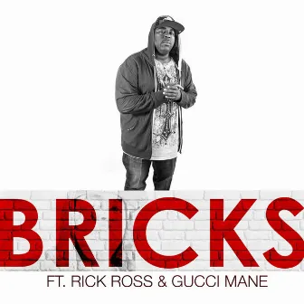 Bricks (feat. Rick Ross & Gucci Mane) by Big E