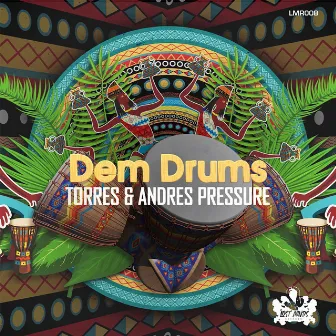 Dem Drums by Torres (COL)