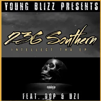 236 Southern Intellect Tha EP by Young Blizz