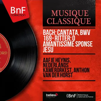 Bach: Cantata, BWV 169 - Ritter: O amantissime sponse Jesu (Live, Mono Version) by Anthon Van Der Horst