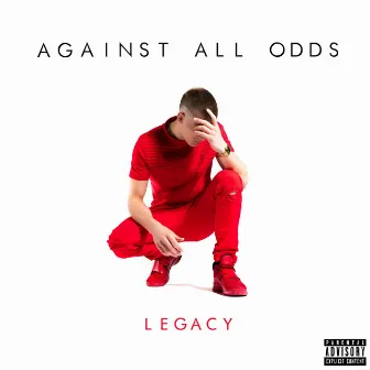 Against All Odds by Legacy