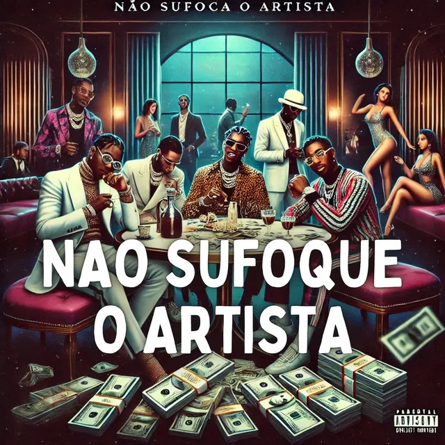 Não sufoque o artista