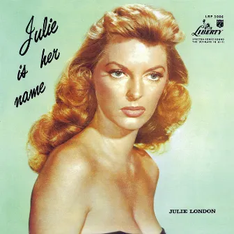 Julie Is Her Name by Julie London