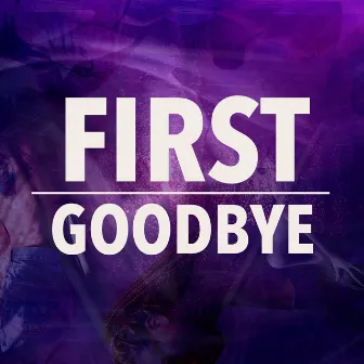 First Goodbye by Boy Maj