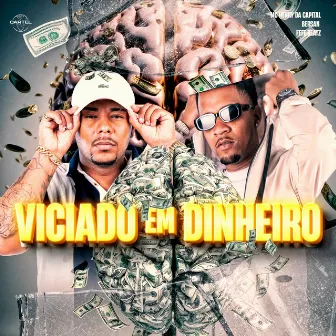 Viciado em Dinheiro by Fefe Beatz