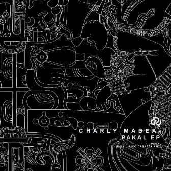 Pakal EP by Charly Madea