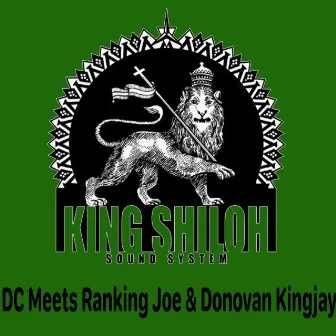 DC Meets Ranking Joe & Donovan Kingjay by Donovan KingJay