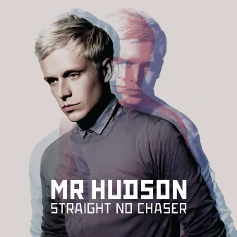 Straight No Chaser (eAlbum) by Mr Hudson