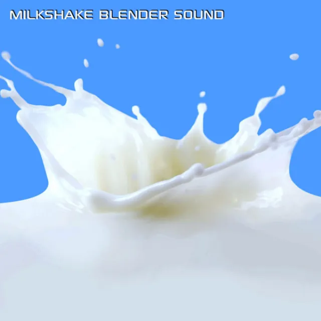 Milkshake Blender Sound