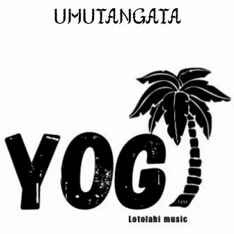 Umutangata by Yogi