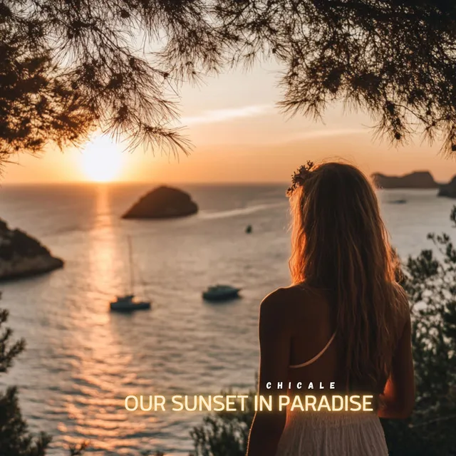 Our Sunset In Paradise - Chill Mix