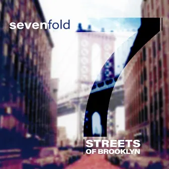 Streets of Brooklyn by Sevenfold