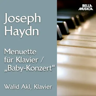 Haydn: Menuette für Soloklavier - Baby-Konzert by Walid Akl