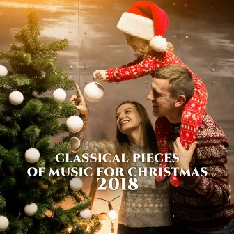 Classical Pieces of Music for Christmas 2018 by Magic Time