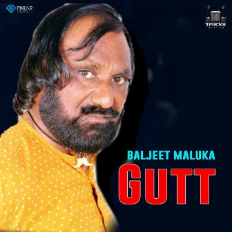 Gutt by Baljeet Maluka