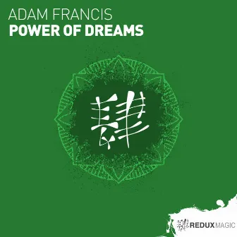 Power Of Dreams by Adam Francis