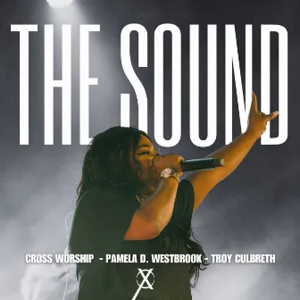 The Sound (Live) by Pamela D. Westbrook