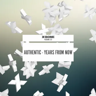 Years From Now by Authentic