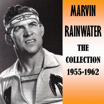 The Collection 1955-1962 by Marvin Rainwater