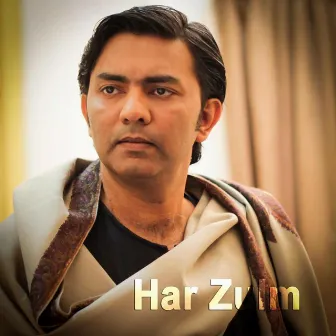 Har Zulm by Sajjad Ali