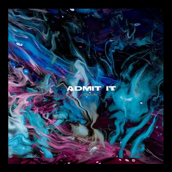 ADMIT IT by Alphein