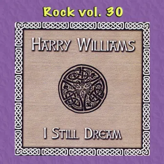 Rock Vol. 30: Harry Williams-I Still Dream by Harry Williams