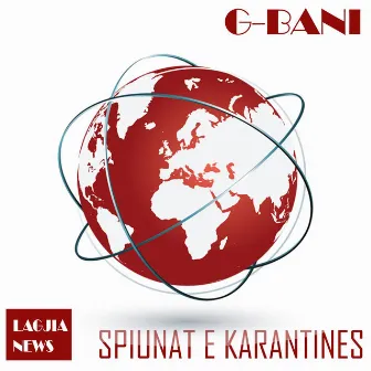 Spiunat E Karantines by G-Bani