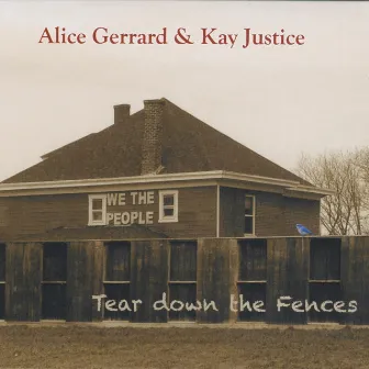 Tear Down the Fences by Alice Gerrard