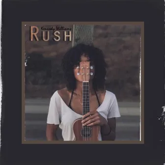 Rush by Kennedy Williams