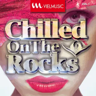 Chilled On the Rocks, Vol.1 (Rock Legends) by Viel Lounge Band