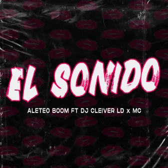 El Sonido by Dj Cleiver LD