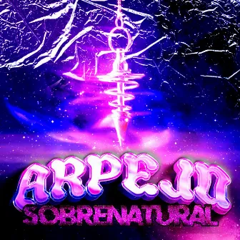 ARPEJO SOBRENATURAL by DJ Zatt