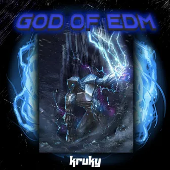 God Of EDM by Kruky