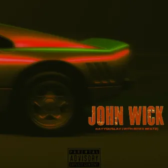 JOHN WICK (with Rewx Beatz) by Rewx Beatz