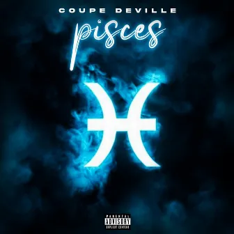 Pisces by Coupe Deville