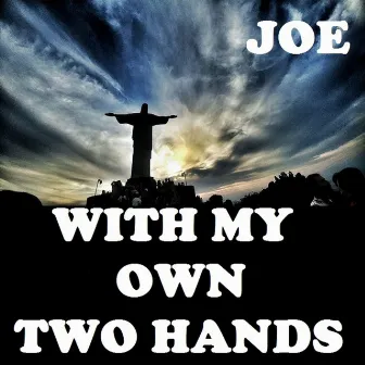 With My Own Two Hands (Live) by Jo.e