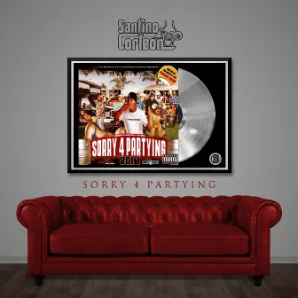 Sorry 4 Partying by Santino Corleon