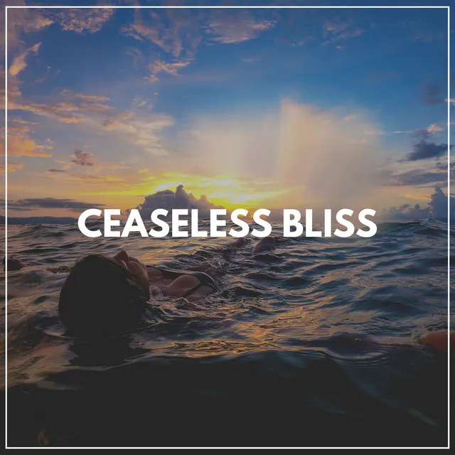 Ceaseless Bliss