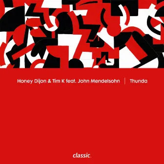 Thunda (feat. John Mendelsohn) by Honey Dijon