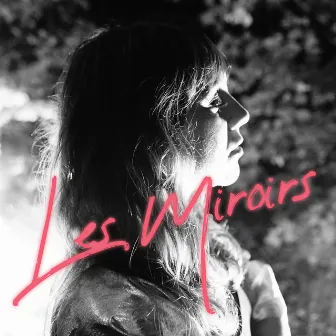 Les miroirs by Myëlle