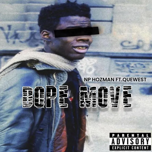 Dope Move (feat. Que West)