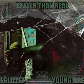 Realer Than Real by Young Dre