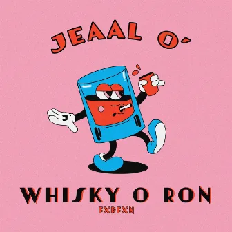 Whisky o Ron by FXRFXN