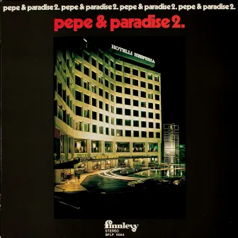 Pepe & Paradise 2 by Pepe Willberg & The Paradise