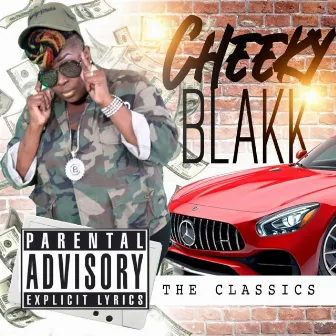 The Classics by Cheeky Blakk